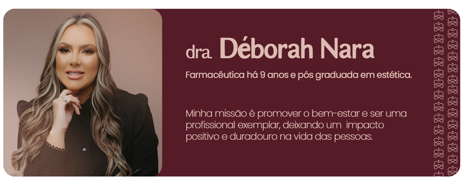 Dra. Déborah Nara — BellaMiss Saúde Estética